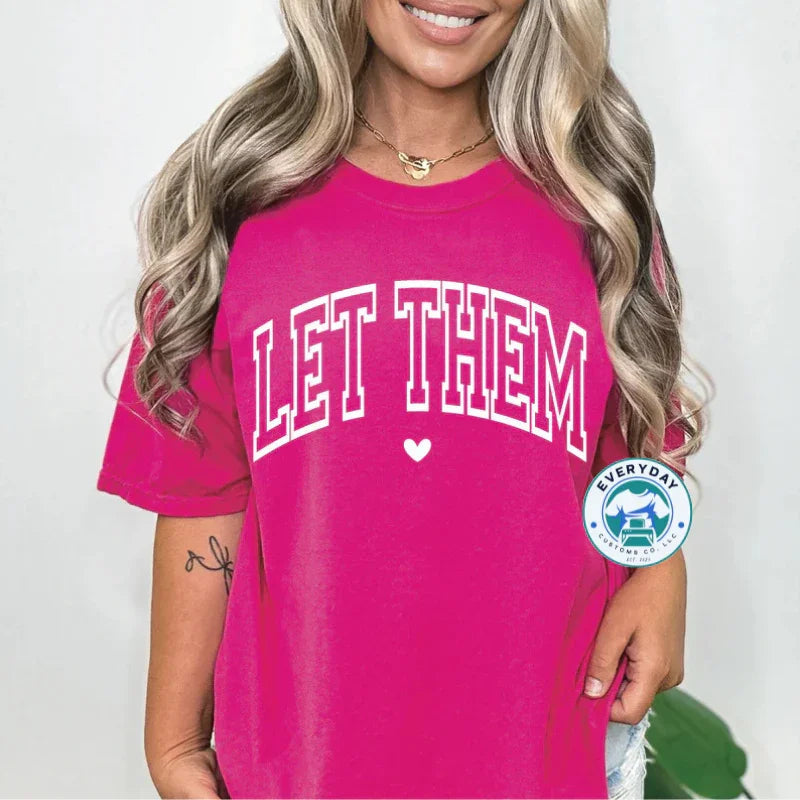 Let Them Comfort Colors 1717 Graphic Tee - Crafted with Purpose | Everyday Customs Co.