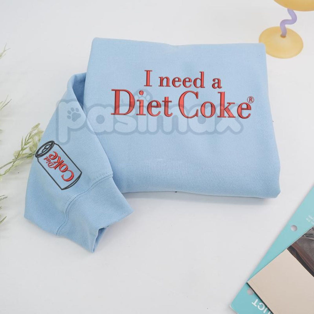 Funny Embroidered "I Need a Diet Coke" Sweatshirt – Caffeine Humor Crewneck
