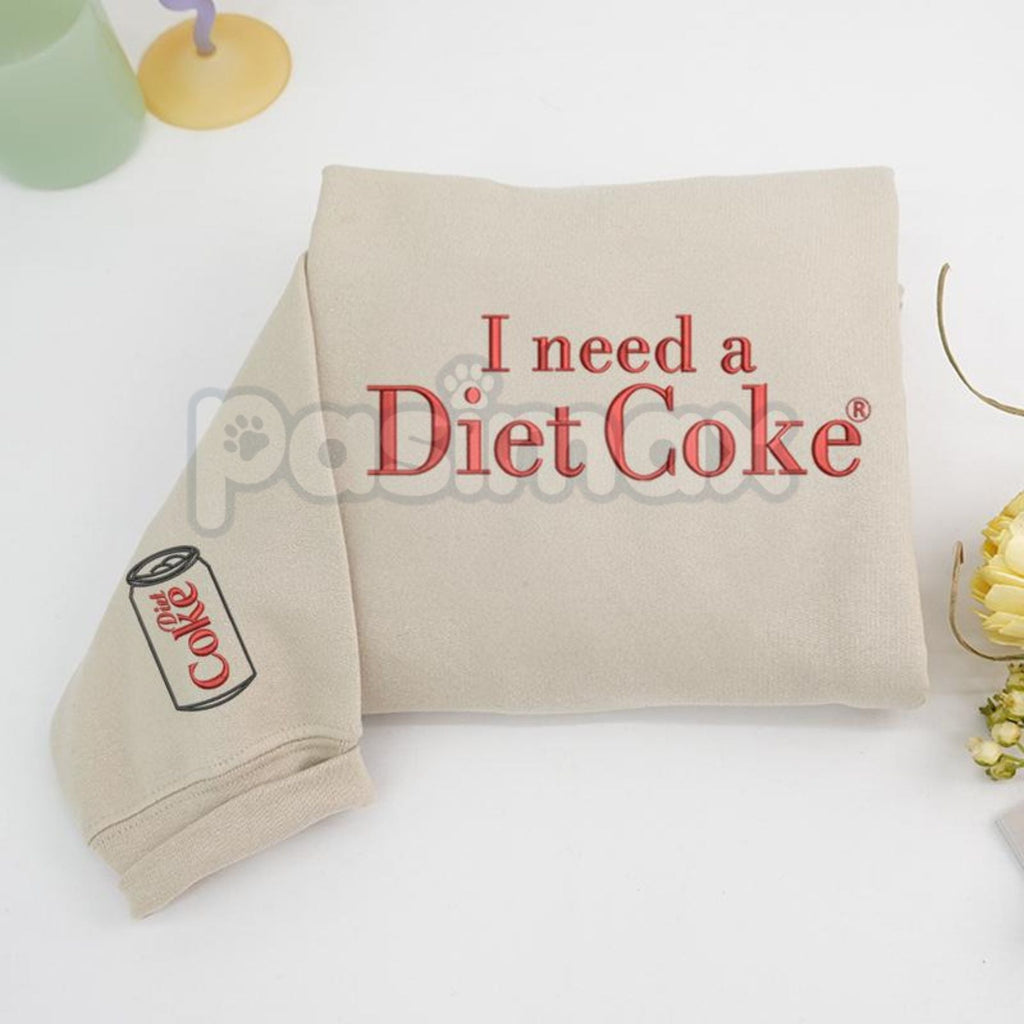 Funny Embroidered "I Need a Diet Coke" Sweatshirt – Caffeine Humor Crewneck