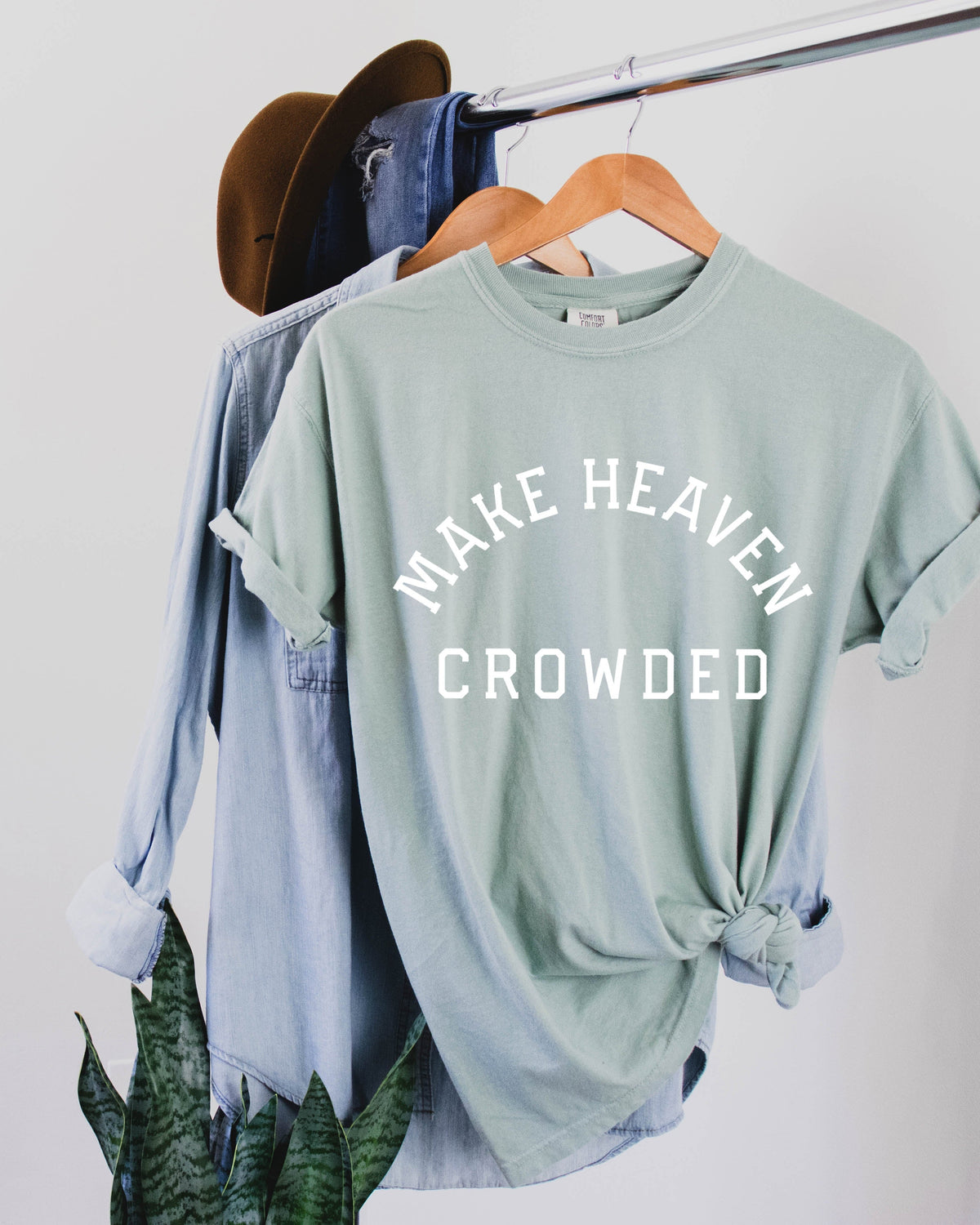 Make Heaven Crowded Christian Comfort Colors T Shirt