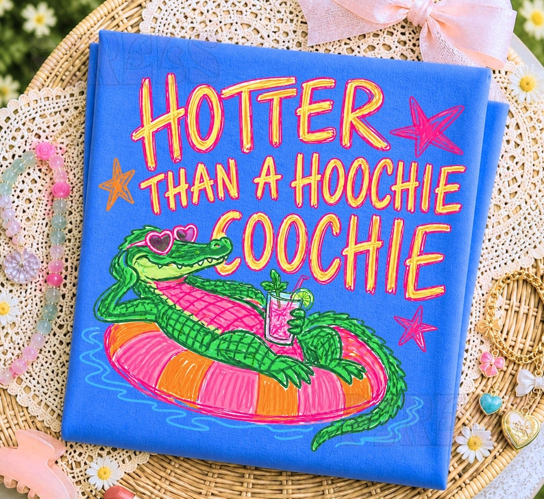 Hotter Than A Hoochie Coochie Gator T-Shirt