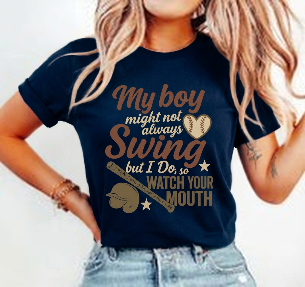 Baseball Tee Premium Soft Cotton Graphic Shirt My Boy Might Not Always Swing But I Do
